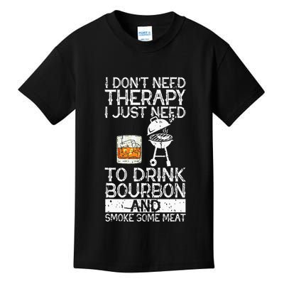 I Just To Drink Bourbon And Smoke Meat Smoker Whiskey Kids T-Shirt