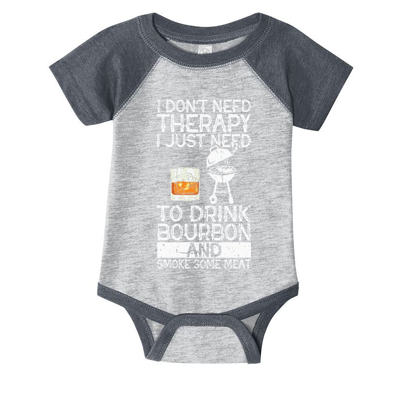 I Just To Drink Bourbon And Smoke Meat Smoker Whiskey Infant Baby Jersey Bodysuit