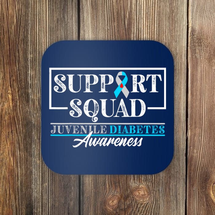 I Juvenile T1D Type 1 Diabetes Awareness Support Squad Coaster