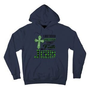 I Just Tested Positive For Faith In Jesus Saint Patrick's Day Believe In God Tall Hoodie