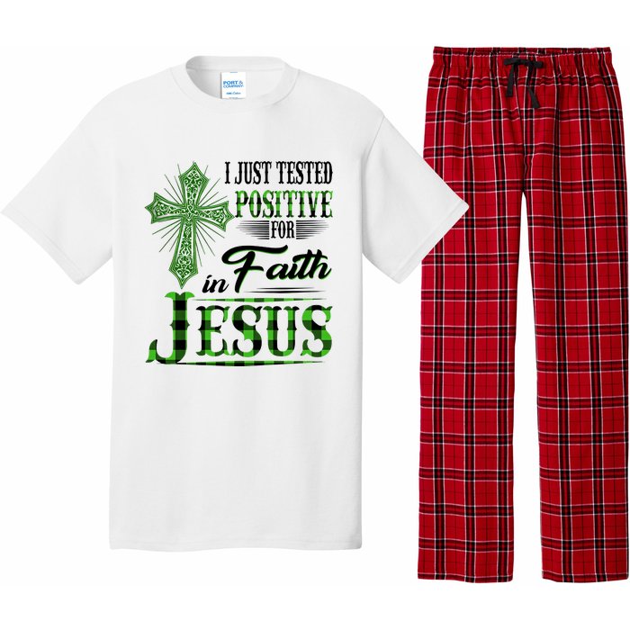 I Just Tested Positive For Faith In Jesus Saint Patrick's Day Believe In God Pajama Set