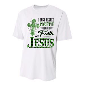 I Just Tested Positive For Faith In Jesus Saint Patrick's Day Believe In God Performance Sprint T-Shirt