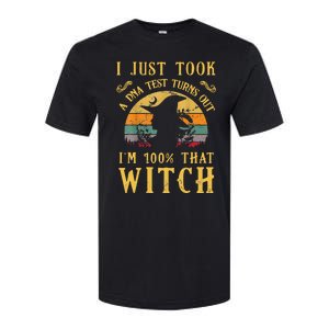 I Just Took A Dna Test Turns Out Im 100 Percent That Witch Softstyle CVC T-Shirt