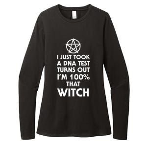 I Just Took A Dna Test Turns Out Im 100 Percent That Witch Gift Womens CVC Long Sleeve Shirt