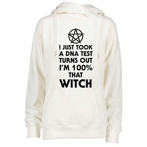 I Just Took A Dna Test Turns Out Im 100 Percent That Witch Gift Womens Funnel Neck Pullover Hood