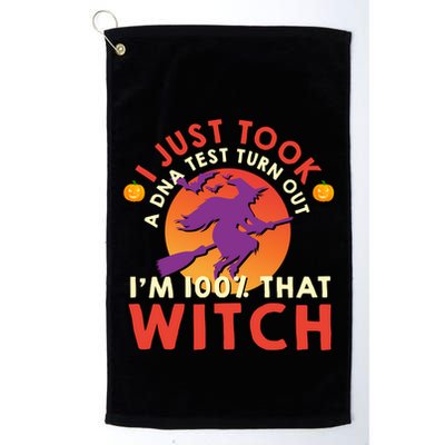 I Just Took A Dna Test Turns Out Im 100 Percent That Witch Meaningful Gift Golf Towel