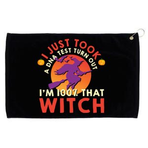 I Just Took A Dna Test Turns Out Im 100 Percent That Witch Meaningful Gift Grommeted Golf Towel