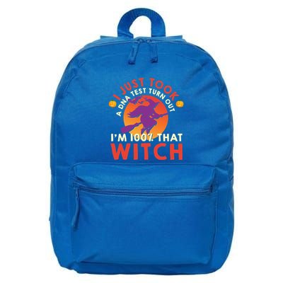I Just Took A Dna Test Turns Out Im 100 Percent That Witch Meaningful Gift 16 in Basic Backpack
