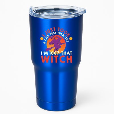 I Just Took A Dna Test Turns Out Im 100 Percent That Witch Meaningful Gift Tumbler