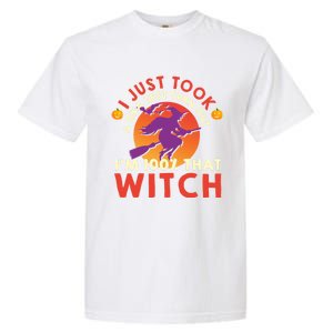 I Just Took A Dna Test Turns Out Im 100 Percent That Witch Meaningful Gift Garment-Dyed Heavyweight T-Shirt