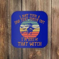 I Just Took A Dna Test Turns Out Im 100 Percent That Witch Gift Coaster