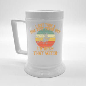 I Just Took A Dna Test Turns Out Im 100 Percent That Witch Gift Beer Stein