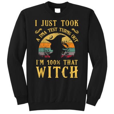 I Just Took A Dna Test Turns Out I’m 100 Percent That Witch Tall Sweatshirt