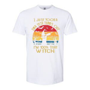 I Just Took A Dna Test Turns Out Im 100% Percent That Witch Funny Gift Softstyle CVC T-Shirt