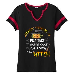 I Just Took A Dna Test Turns Out Im 100% That Witch Funny Gift Ladies Halftime Notch Neck Tee