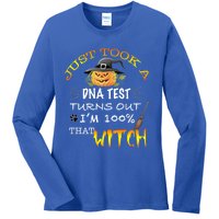 I Just Took A Dna Test Turns Out Im 100% That Witch Funny Gift Ladies Long Sleeve Shirt