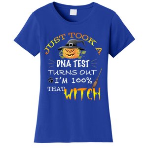 I Just Took A Dna Test Turns Out Im 100% That Witch Funny Gift Women's T-Shirt