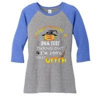 I Just Took A Dna Test Turns Out Im 100% That Witch Funny Gift Women's Tri-Blend 3/4-Sleeve Raglan Shirt