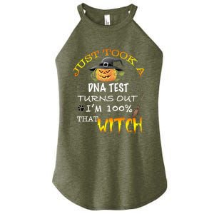 I Just Took A Dna Test Turns Out Im 100% That Witch Funny Gift Women's Perfect Tri Rocker Tank