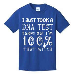 I Just Took A Dna Test Turns Out Im 100% That Witch Cute Gift Kids T-Shirt