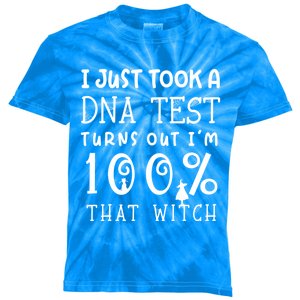 I Just Took A Dna Test Turns Out Im 100% That Witch Cute Gift Kids Tie-Dye T-Shirt