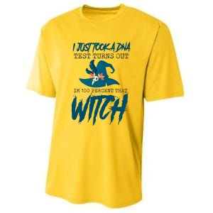 I Just Took A Dna Test Turns Out Im 100% That Witch Cool Gift Performance Sprint T-Shirt