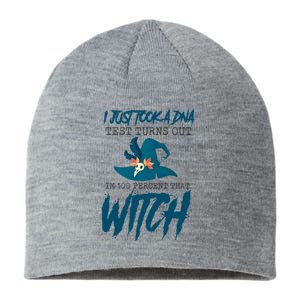 I Just Took A Dna Test Turns Out Im 100% That Witch Cool Gift Sustainable Beanie