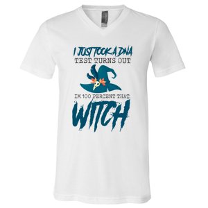 I Just Took A Dna Test Turns Out Im 100% That Witch Cool Gift V-Neck T-Shirt