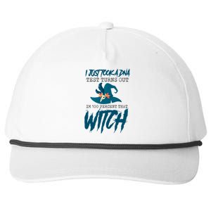 I Just Took A Dna Test Turns Out Im 100% That Witch Cool Gift Snapback Five-Panel Rope Hat