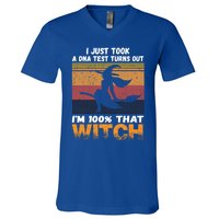 I Just Took A Dna Test Turns Out Im % That Witch Halloween Meaningful Gift V-Neck T-Shirt