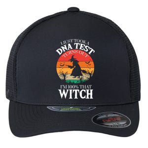 I Just Took A Dna Test Turns Out Im 100% That Witch Meaningful Gift Flexfit Unipanel Trucker Cap