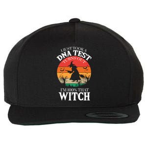 I Just Took A Dna Test Turns Out Im 100% That Witch Meaningful Gift Wool Snapback Cap