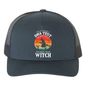 I Just Took A Dna Test Turns Out Im 100% That Witch Meaningful Gift Yupoong Adult 5-Panel Trucker Hat