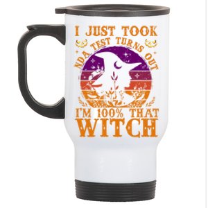 I Just Took Dna Test Turn Out I Am 100% That Witch Halloween Cute Gift Stainless Steel Travel Mug