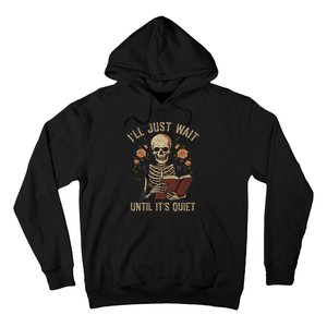 Ill Just Wait Until Its Quiet Teacher Lazy Halloween Costume Hoodie