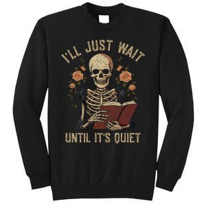 Ill Just Wait Until Its Quiet Teacher Lazy Halloween Costume Sweatshirt