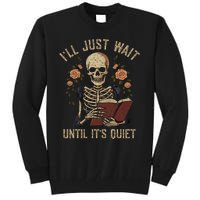 Ill Just Wait Until Its Quiet Teacher Lazy Halloween Costume Tall Sweatshirt