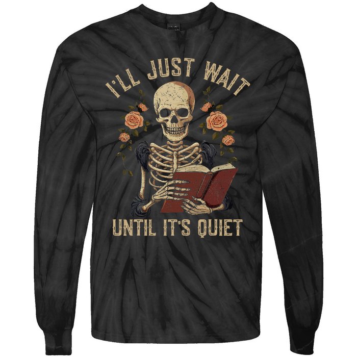 Ill Just Wait Until Its Quiet Teacher Lazy Halloween Costume Tie-Dye Long Sleeve Shirt