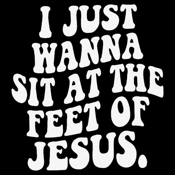 I Just Wanna Sit At The Feet Of Jesus Cooling Performance Crew T-Shirt