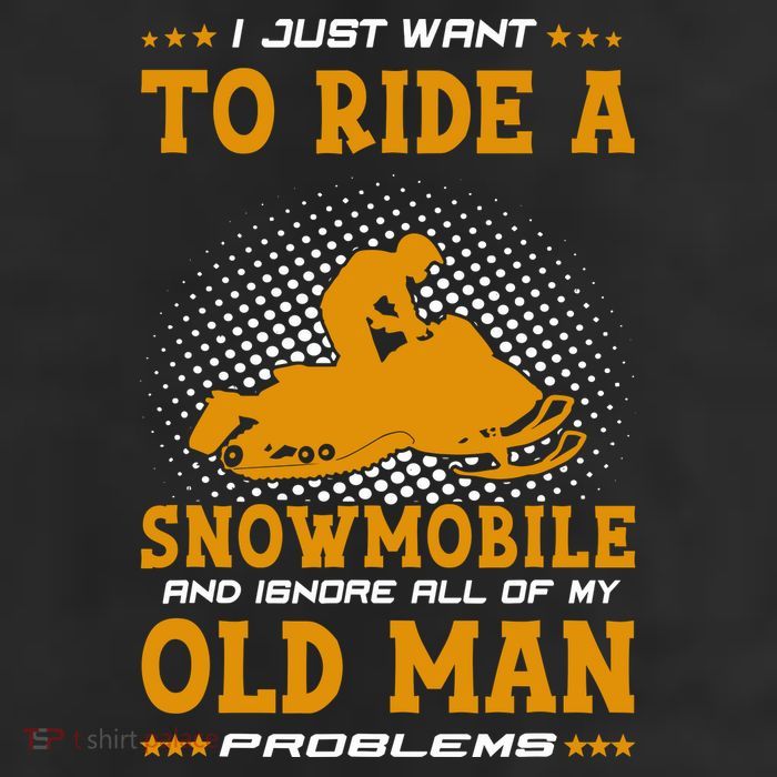 I Just Want To Ride A Snowmobile And Ignore All Of Old Man Adult Drive Performance Visor