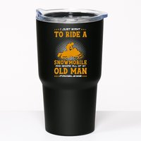 I Just Want To Ride A Snowmobile And Ignore All Of Old Man Tumbler