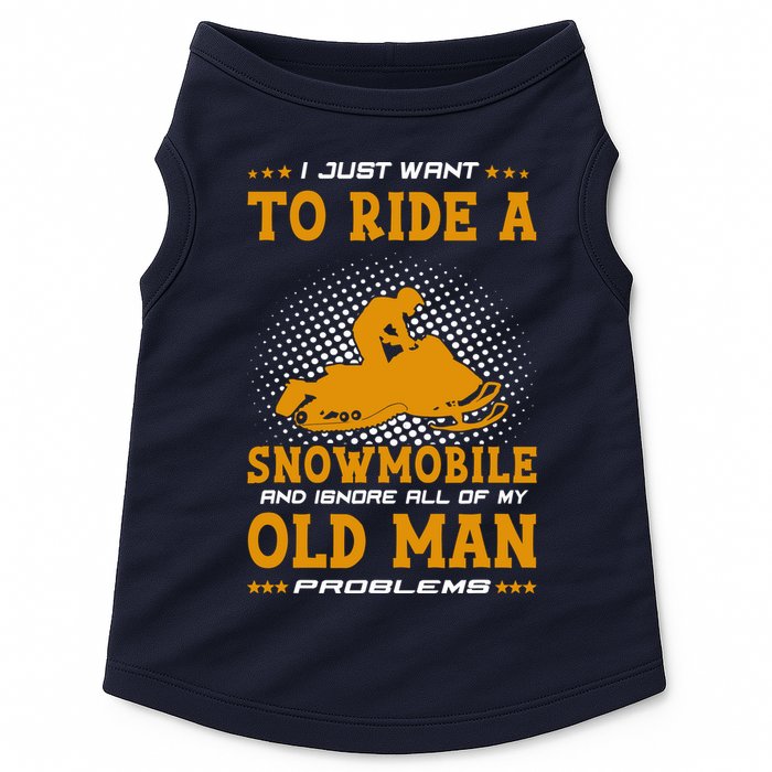 I Just Want To Ride A Snowmobile And Ignore All Of Old Man Doggie Tank