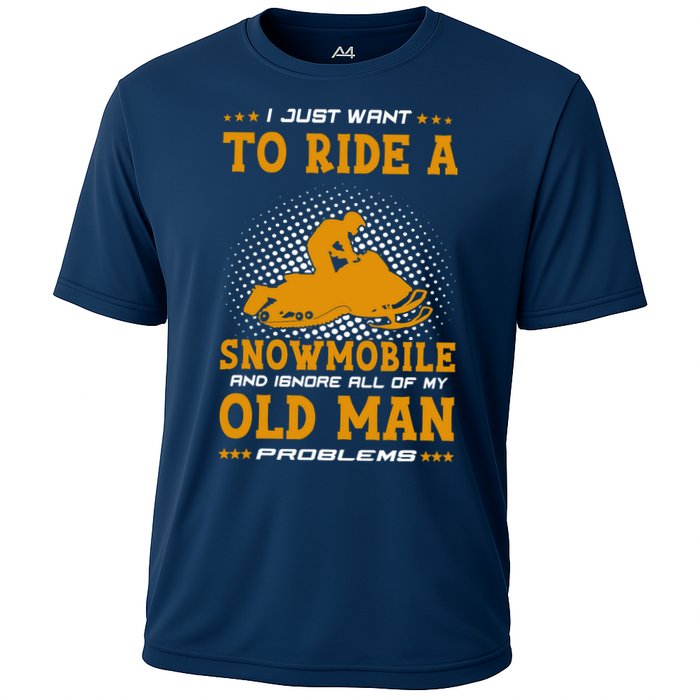I Just Want To Ride A Snowmobile And Ignore All Of Old Man Performance Shirt