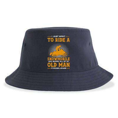 I Just Want To Ride A Snowmobile And Ignore All Of Old Man Sustainable Bucket Hat