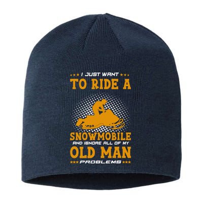 I Just Want To Ride A Snowmobile And Ignore All Of Old Man Sustainable Beanie