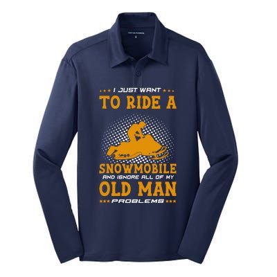 I Just Want To Ride A Snowmobile And Ignore All Of Old Man Silk Touch Performance Long Sleeve Polo