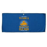 I Just Want To Ride A Snowmobile And Ignore All Of Old Man Large Microfiber Waffle Golf Towel