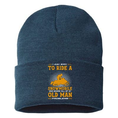 I Just Want To Ride A Snowmobile And Ignore All Of Old Man Sustainable Knit Beanie