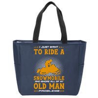 I Just Want To Ride A Snowmobile And Ignore All Of Old Man Zip Tote Bag