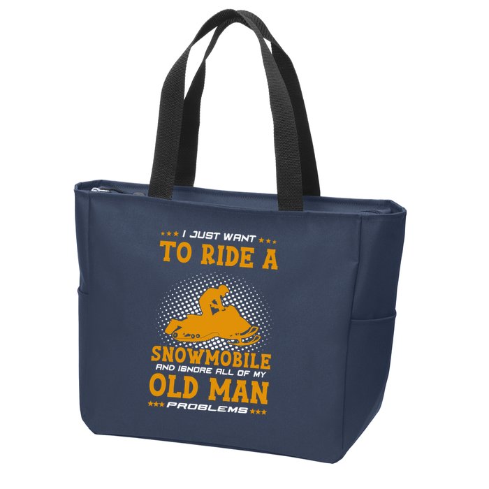 I Just Want To Ride A Snowmobile And Ignore All Of Old Man Zip Tote Bag